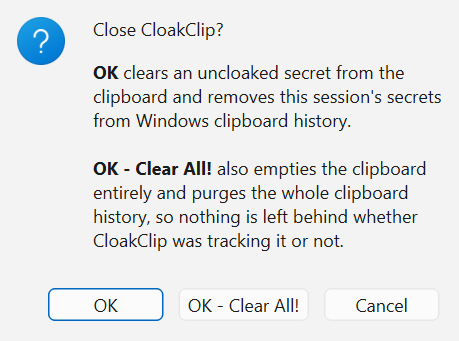 The close dialog offering OK, OK - Clear All!, and Cancel